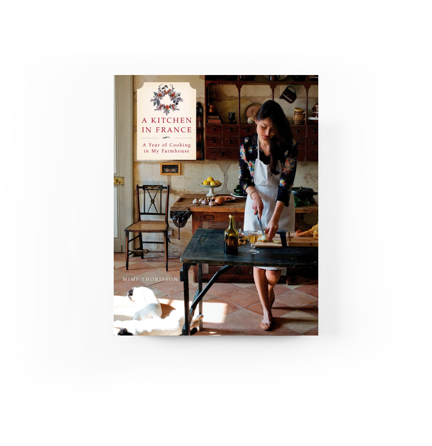 หนังสือ A Kitchen in France : A Year of Cooking in My Farmhouse: A Cookbook โดย Mimi Thorisson